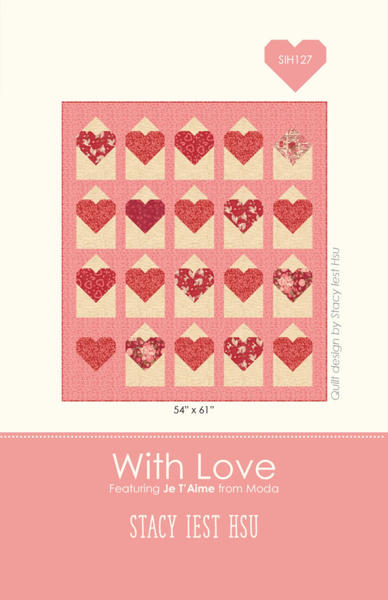 With Love Quilt Pattern by Stacy Iest Hsu