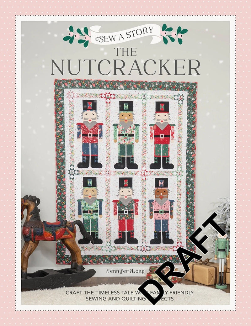 Sew a Story:Nutcracker Quilt Pattern By Jennifer Long - Modern Fabric Shoppe