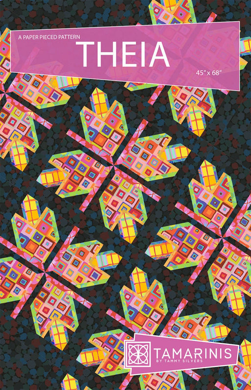 Theia Quilt Pattern from Tamarinis by Tammy Silvers - Modern Fabric Shoppe