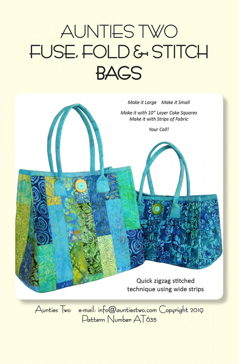 Aunties Two- Fuse Fold and Stitch Bag Pattern